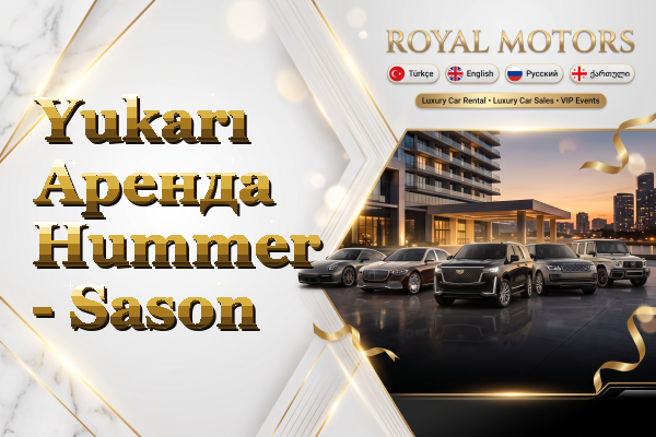 Yukarı Аренда Hummer - Sason