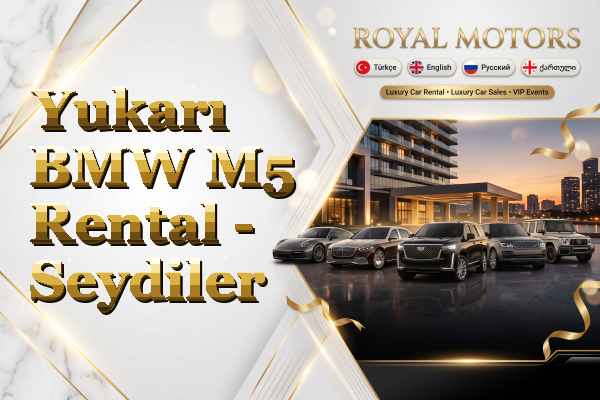 Yukarı BMW M5 Rental - Seydiler