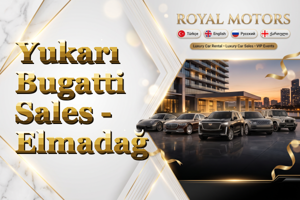 Yukarı Bugatti Sales - Elmadağ