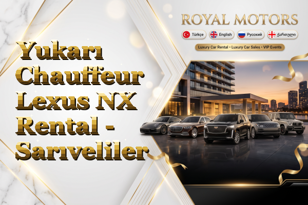 Yukarı Chauffeur Lexus NX Rental - Sarıveliler