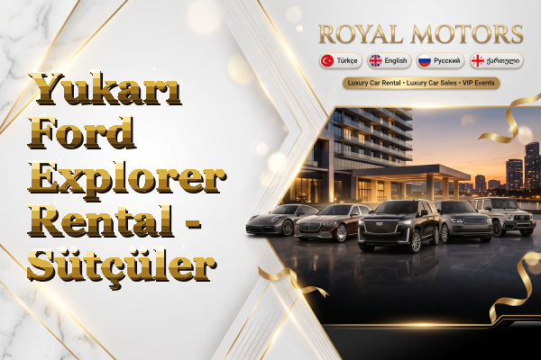 Yukarı Ford Explorer Rental - Sütçüler