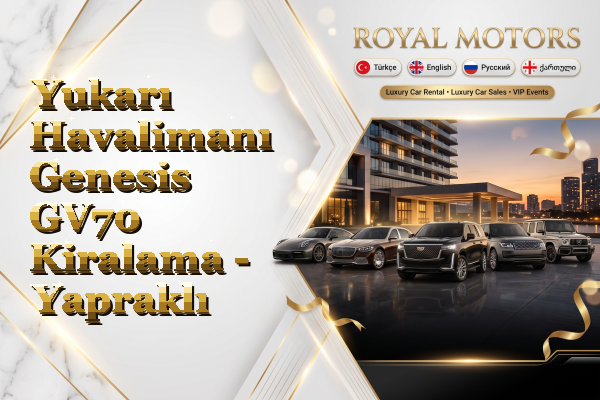 Yukarı Havalimanı Genesis GV70 Kiralama - Yapraklı