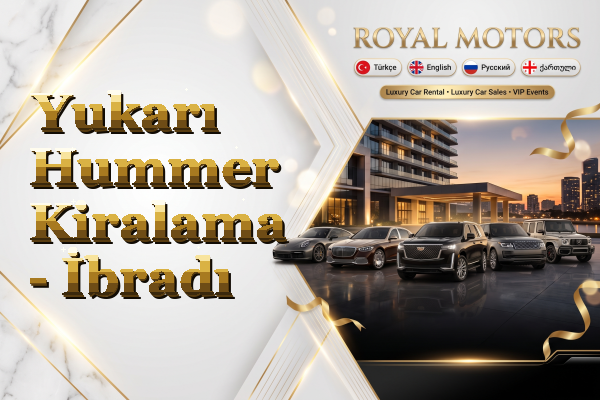 Yukarı Hummer Kiralama - İbradı
