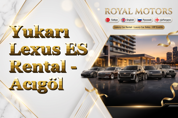 Yukarı Lexus ES Rental - Acıgöl