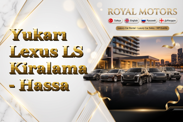 Yukarı Lexus LS Kiralama - Hassa