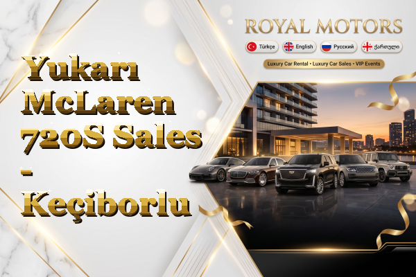 Yukarı McLaren 720S Sales - Keçiborlu