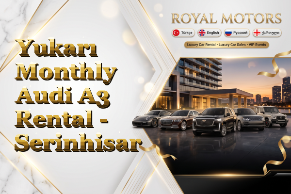 Yukarı Monthly Audi A3 Rental - Serinhisar