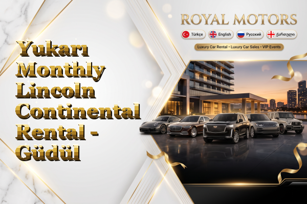 Yukarı Monthly Lincoln Continental Rental - Güdül