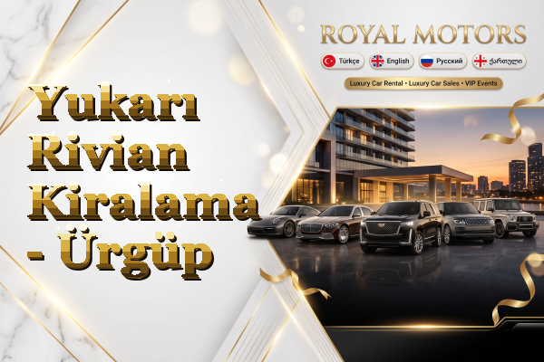 Yukarı Rivian Kiralama - Ürgüp