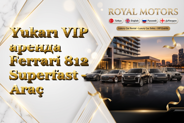 Yukarı VIP аренда Ferrari 812 Superfast - Araç