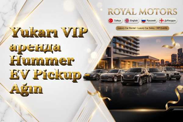 Yukarı VIP аренда Hummer EV Pickup - Ağın