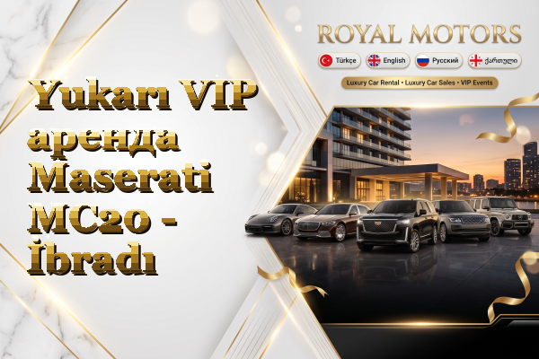 Yukarı VIP аренда Maserati MC20 - İbradı