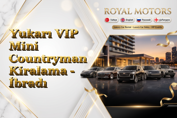 Yukarı VIP Mini Countryman Kiralama - İbradı