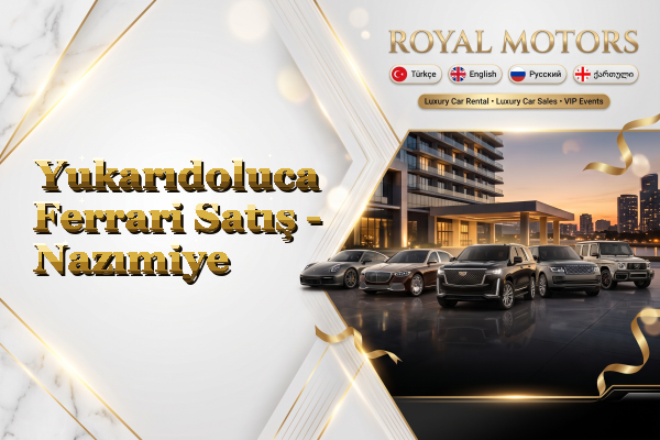 Yukarıdoluca Ferrari Satış - Nazımiye