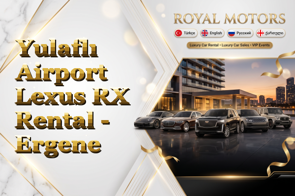 Yulaflı Airport Lexus RX Rental - Ergene
