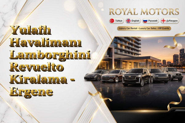 Yulaflı Havalimanı Lamborghini Revuelto Kiralama - Ergene