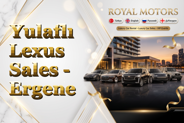 Yulaflı Lexus Sales - Ergene
