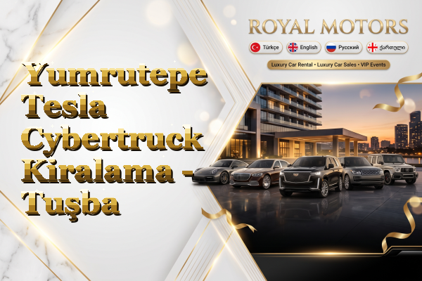 Yumrutepe Tesla Cybertruck Kiralama - Tuşba