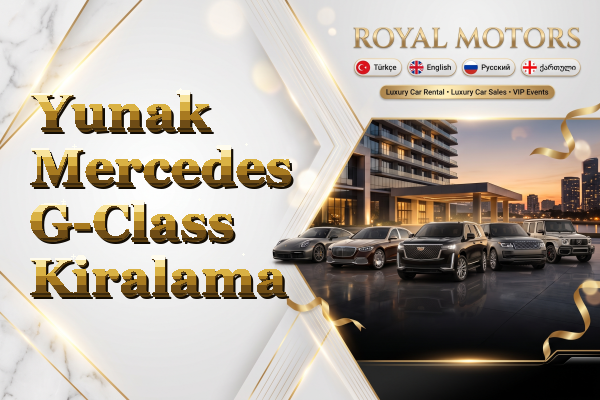 Yunak Mercedes G-Class Kiralama