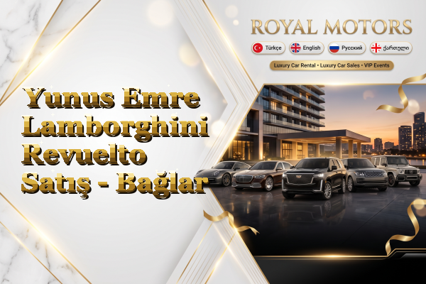 Yunus Emre Lamborghini Revuelto Satış - Bağlar