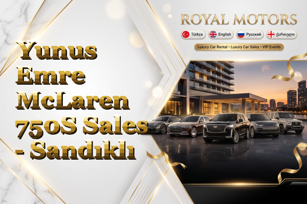 Yunus Emre McLaren 750S Sales - Sandıklı