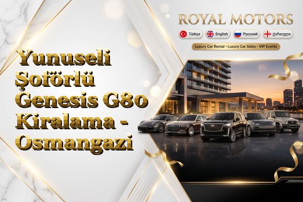 Yunuseli Şoförlü Genesis G80 Kiralama - Osmangazi