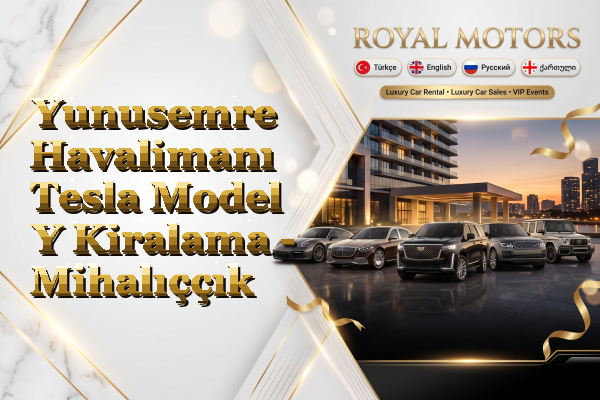 Yunusemre Havalimanı Tesla Model Y Kiralama - Mihalıççık