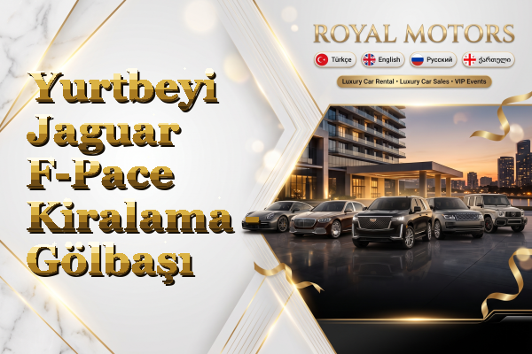 Yurtbeyi Jaguar F-Pace Kiralama - Gölbaşı