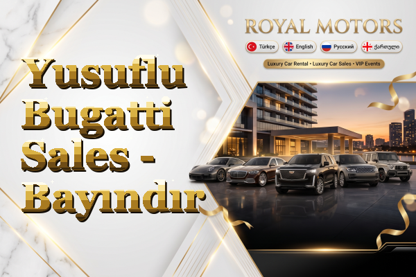 Yusuflu Bugatti Sales - Bayındır