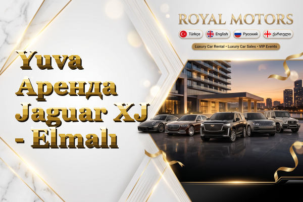 Yuva Аренда Jaguar XJ - Elmalı