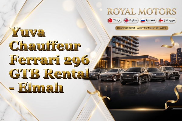 Yuva Chauffeur Ferrari 296 GTB Rental - Elmalı