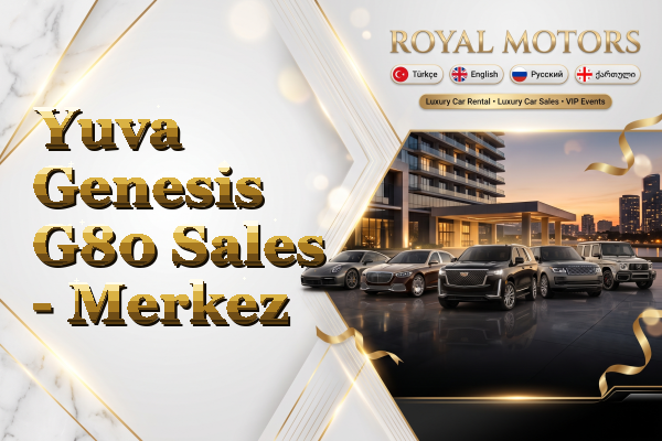 Yuva Genesis G80 Sales - Merkez