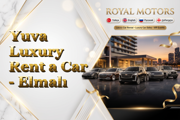 Yuva Luxury Rent a Car - Elmalı
