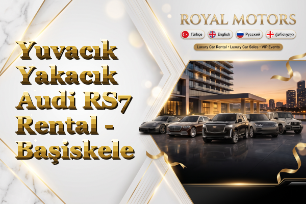 Yuvacık Yakacık Audi RS7 Rental - Başiskele