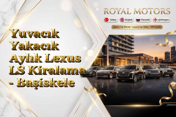 Yuvacık Yakacık Aylık Lexus LS Kiralama - Başiskele