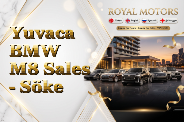 Yuvaca BMW M8 Sales - Söke