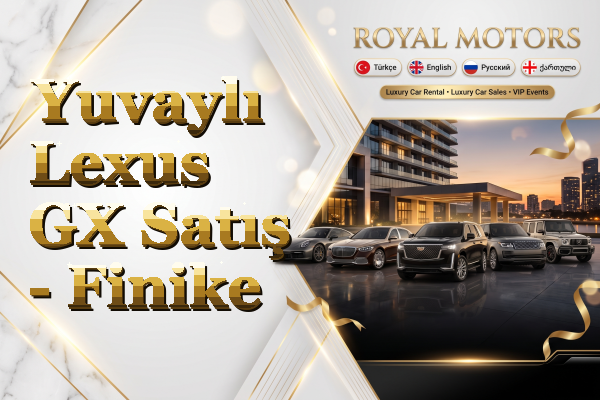 Yuvaylı Lexus GX Satış - Finike