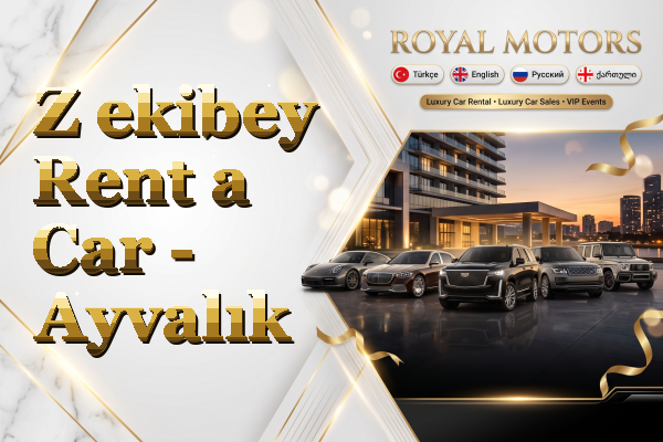 Z ekibey Rent a Car - Ayvalık