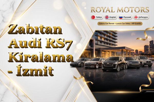 Zabıtan Audi RS7 Kiralama - İzmit