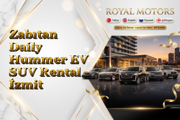 Zabıtan Daily Hummer EV SUV Rental - İzmit