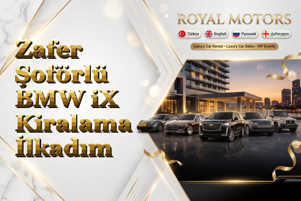 Zafer Şoförlü BMW iX Kiralama - İlkadım
