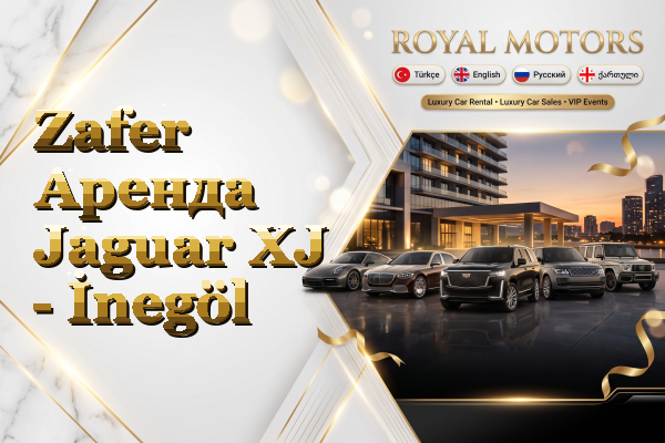 Zafer Аренда Jaguar XJ - İnegöl