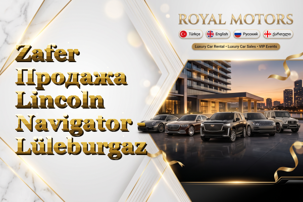 Zafer Продажа Lincoln Navigator - Lüleburgaz