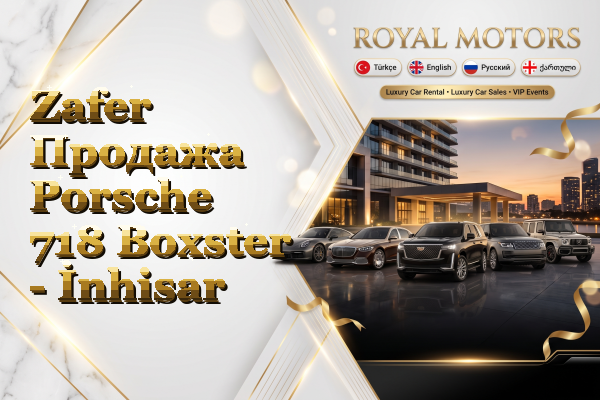 Zafer Продажа Porsche 718 Boxster - İnhisar