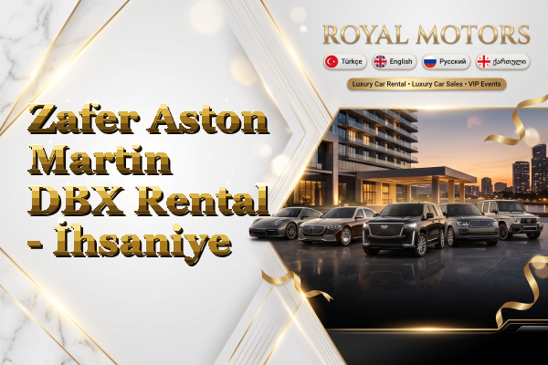 Zafer Aston Martin DBX Rental - İhsaniye