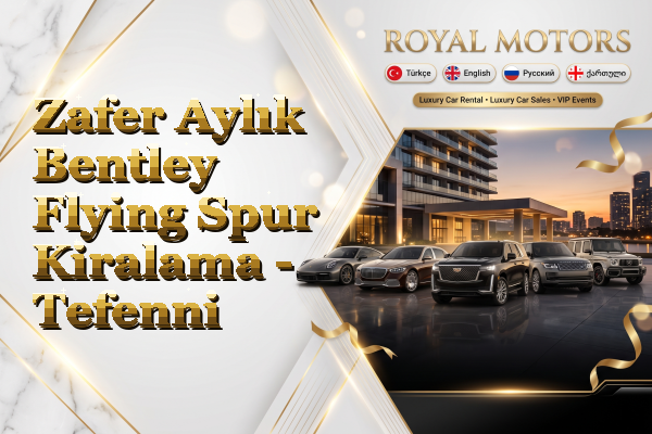 Zafer Aylık Bentley Flying Spur Kiralama - Tefenni
