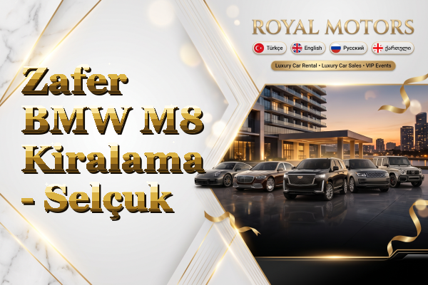 Zafer BMW M8 Kiralama - Selçuk
