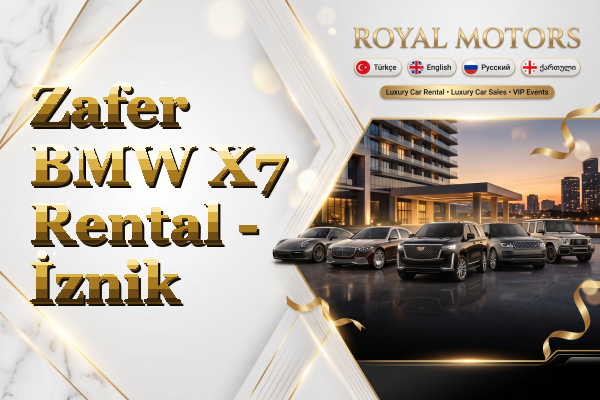 Zafer BMW X7 Rental - İznik