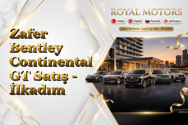 Zafer Bentley Continental GT Satış - İlkadım