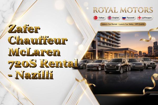 Zafer Chauffeur McLaren 720S Rental - Nazilli